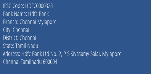 Hdfc Bank Chennai Mylapore Branch, Branch Code 000323 & IFSC Code HDFC0000323