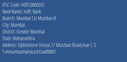 Hdfc Bank Mumbai Cst Mumbai Vt Branch Greater Mumbai IFSC Code HDFC0000355