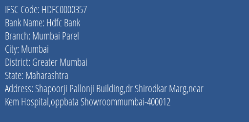 Hdfc Bank Mumbai Parel Branch Greater Mumbai IFSC Code HDFC0000357