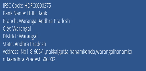 Hdfc Bank Warangal Andhra Pradesh Branch, Branch Code 000375 & IFSC Code HDFC0000375