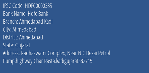 Hdfc Bank Ahmedabad Kadi Branch, Branch Code 000385 & IFSC Code HDFC0000385
