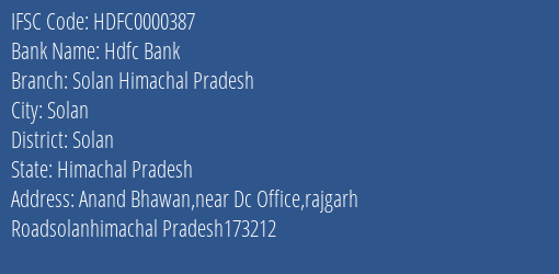 Hdfc Bank Solan Himachal Pradesh Branch, Branch Code 000387 & IFSC Code HDFC0000387