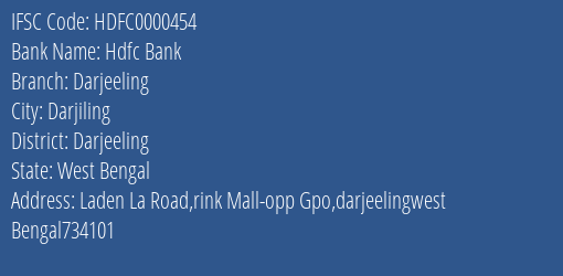 Hdfc Bank Darjeeling Branch Darjeeling IFSC Code HDFC0000454