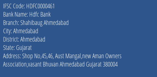 Hdfc Bank Shahibaug Ahmedabad Branch, Branch Code 000461 & IFSC Code HDFC0000461