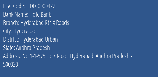 Hdfc Bank Hyderabad Rtc X Roads Branch, Branch Code 000472 & IFSC Code HDFC0000472