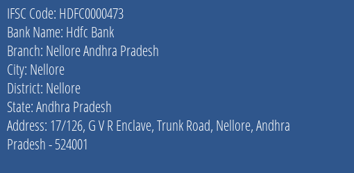 Hdfc Bank Nellore Andhra Pradesh Branch, Branch Code 000473 & IFSC Code HDFC0000473