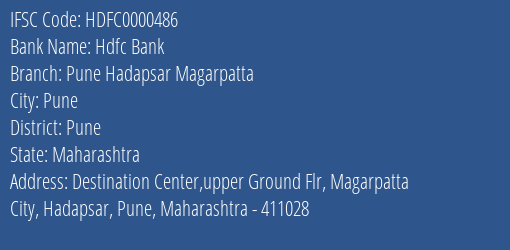 Hdfc Bank Pune Hadapsar Magarpatta Branch, Branch Code 000486 & IFSC Code HDFC0000486