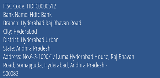 Hdfc Bank Hyderabad Raj Bhavan Road Branch, Branch Code 000512 & IFSC Code HDFC0000512