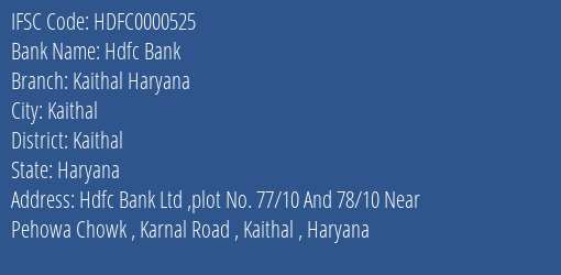 Hdfc Bank Kaithal Haryana Branch, Branch Code 000525 & IFSC Code HDFC0000525