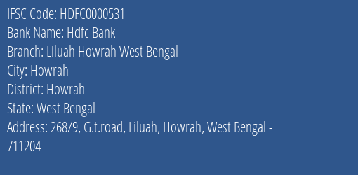 Hdfc Bank Liluah Howrah West Bengal Branch, Branch Code 000531 & IFSC Code HDFC0000531