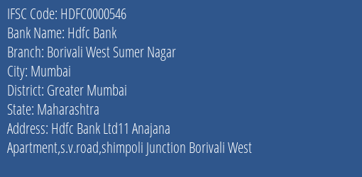 Hdfc Bank Borivali West Sumer Nagar Branch Greater Mumbai IFSC Code HDFC0000546