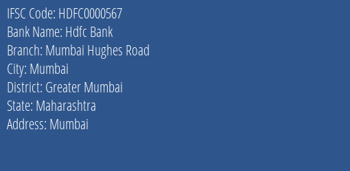 Hdfc Bank Mumbai Hughes Road Branch Greater Mumbai IFSC Code HDFC0000567