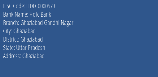 Hdfc Bank Ghaziabad Gandhi Nagar Branch Ghaziabad IFSC Code HDFC0000573