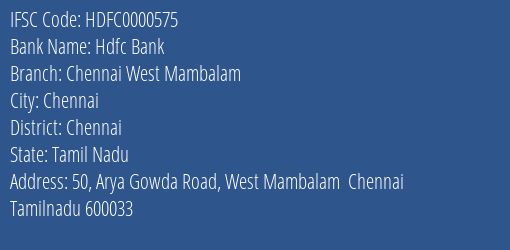Hdfc Bank Chennai West Mambalam Branch Chennai IFSC Code HDFC0000575