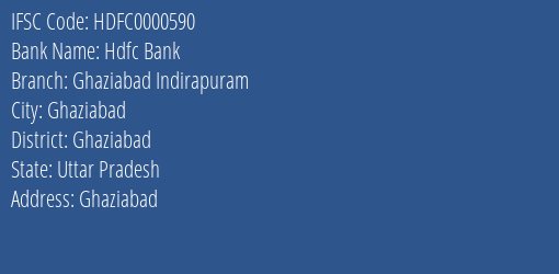 Hdfc Bank Ghaziabad Indirapuram Branch Ghaziabad IFSC Code HDFC0000590