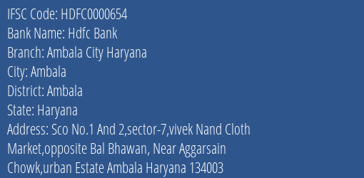 Hdfc Bank Ambala City Haryana Branch Ambala IFSC Code HDFC0000654