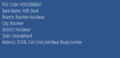 Hdfc Bank Roorkee Haridwar Branch Haridwar IFSC Code HDFC0000657