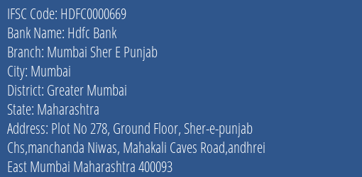 Hdfc Bank Mumbai Sher E Punjab Branch Greater Mumbai IFSC Code HDFC0000669