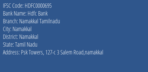 Hdfc Bank Namakkal Tamilnadu Branch Namakkal IFSC Code HDFC0000695