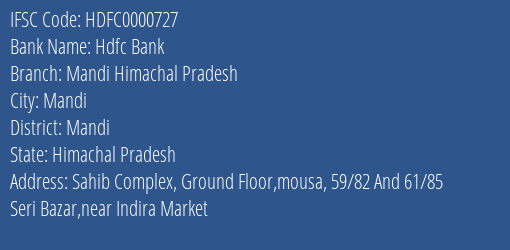 Hdfc Bank Mandi Himachal Pradesh Branch, Branch Code 000727 & IFSC Code HDFC0000727