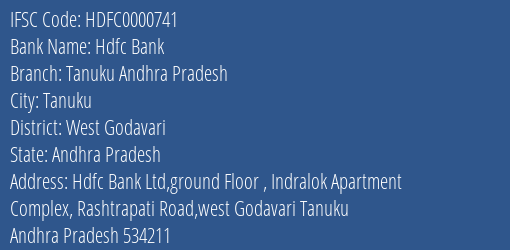Hdfc Bank Tanuku Andhra Pradesh Branch, Branch Code 000741 & IFSC Code HDFC0000741