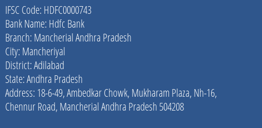 Hdfc Bank Mancherial Andhra Pradesh Branch Adilabad IFSC Code HDFC0000743