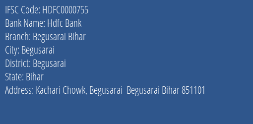 Hdfc Bank Begusarai Bihar Branch, Branch Code 000755 & IFSC Code HDFC0000755