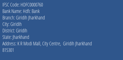 Hdfc Bank Giridih Jharkhand Branch, Branch Code 000760 & IFSC Code HDFC0000760