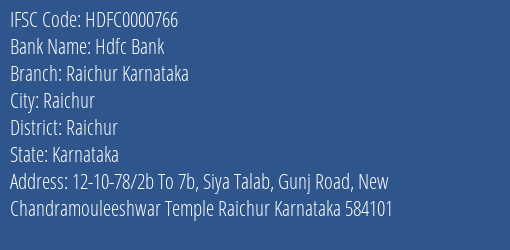 Hdfc Bank Raichur Karnataka Branch, Branch Code 000766 & IFSC Code HDFC0000766