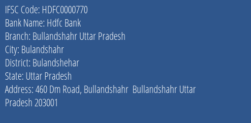 Hdfc Bank Bullandshahr Uttar Pradesh Branch Bulandshehar IFSC Code HDFC0000770