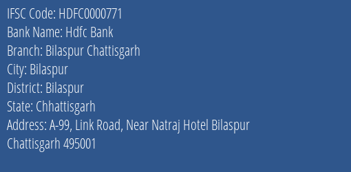 Hdfc Bank Bilaspur Chattisgarh Branch, Branch Code 000771 & IFSC Code HDFC0000771