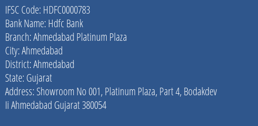 Hdfc Bank Ahmedabad Platinum Plaza Branch, Branch Code 000783 & IFSC Code HDFC0000783