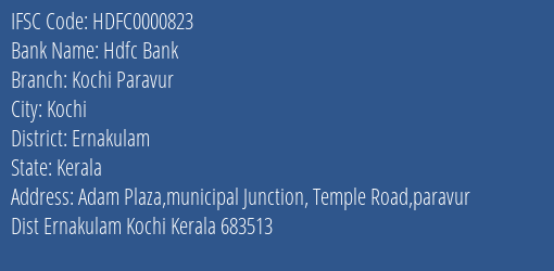 Hdfc Bank Kochi Paravur Branch, Branch Code 000823 & IFSC Code HDFC0000823