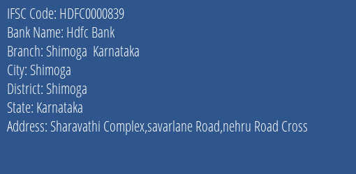 Hdfc Bank Shimoga Karnataka Branch, Branch Code 000839 & IFSC Code HDFC0000839
