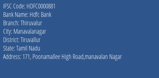 Hdfc Bank Thiruvalur Branch, Branch Code 000881 & IFSC Code HDFC0000881