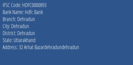 Hdfc Bank Dehradun Branch Dehradun IFSC Code HDFC0000893