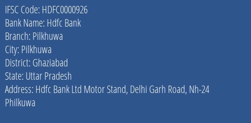 Hdfc Bank Pilkhuwa Branch Ghaziabad IFSC Code HDFC0000926