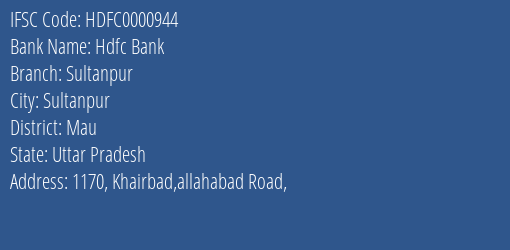 Hdfc Bank Sultanpur Branch Mau IFSC Code HDFC0000944
