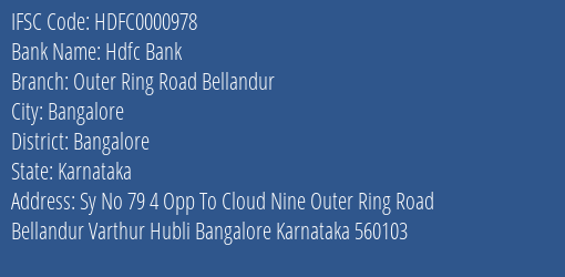 Hdfc Bank Outer Ring Road Bellandur Branch Bangalore IFSC Code HDFC0000978