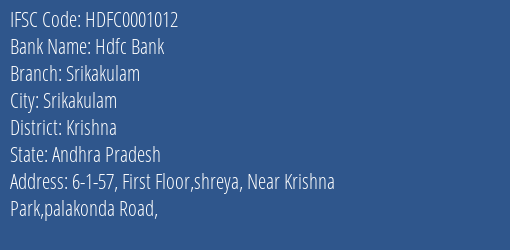 Hdfc Bank Srikakulam Branch, Branch Code 001012 & IFSC Code HDFC0001012