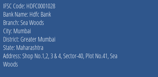 Hdfc Bank Sea Woods Branch Greater Mumbai IFSC Code HDFC0001028