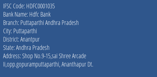 Hdfc Bank Puttaparthi Andhra Pradesh Branch Anantpur IFSC Code HDFC0001035