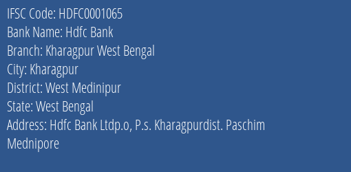 Hdfc Bank Kharagpur West Bengal Branch, Branch Code 001065 & IFSC Code HDFC0001065