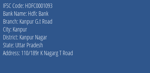 Hdfc Bank Kanpur G.t Road Branch Kanpur Nagar IFSC Code HDFC0001093