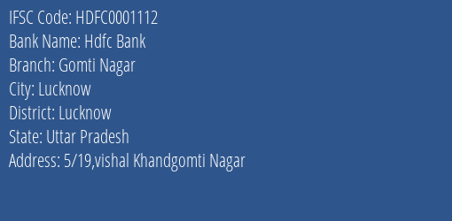 Hdfc Bank Gomti Nagar Branch, Branch Code 001112 & IFSC Code Hdfc0001112