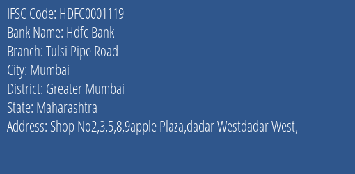 Hdfc Bank Tulsi Pipe Road Branch, Branch Code 001119 & IFSC Code Hdfc0001119