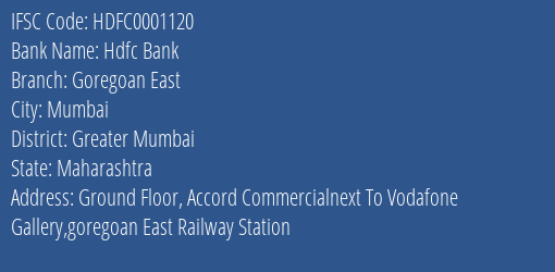Hdfc Bank Goregoan East Branch Greater Mumbai IFSC Code HDFC0001120