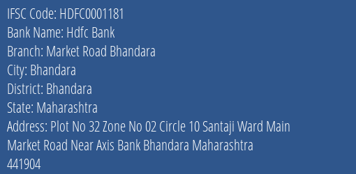 Hdfc Bank Market Road Bhandara Branch, Branch Code 001181 & IFSC Code HDFC0001181