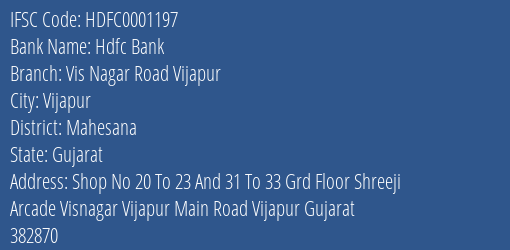 Hdfc Bank Vis Nagar Road Vijapur Branch, Branch Code 001197 & IFSC Code HDFC0001197