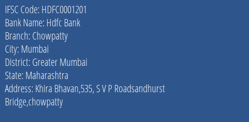 Hdfc Bank Chowpatty Branch Greater Mumbai IFSC Code HDFC0001201